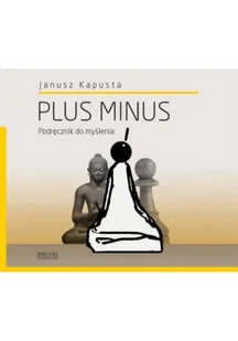 Plus minus. Podręcznik do myślenia - Eseje - miniaturka - grafika 2