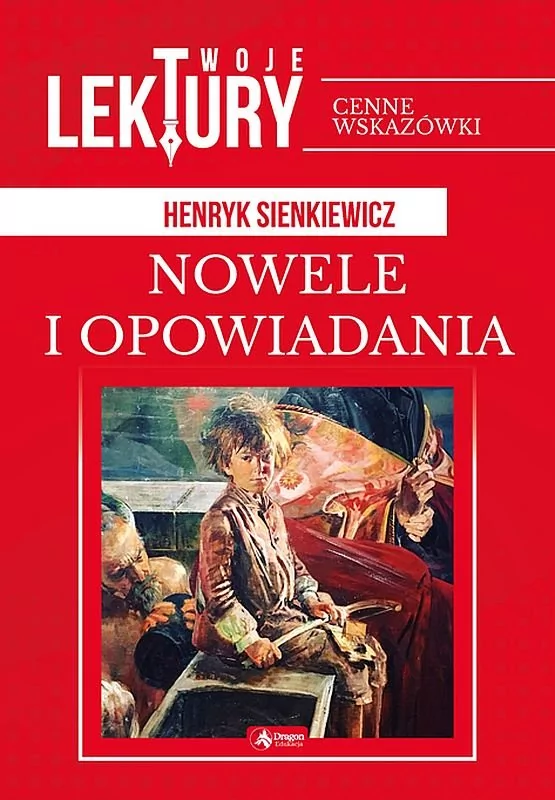 Nowele I Opowiadania Twoje Lektury Henryk Sienkiewicz