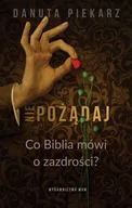 Religia i religioznawstwo - WAM Nie pożądaj. Co Biblia mówi o zazdrości$311 Danuta Piekarz - miniaturka - grafika 1