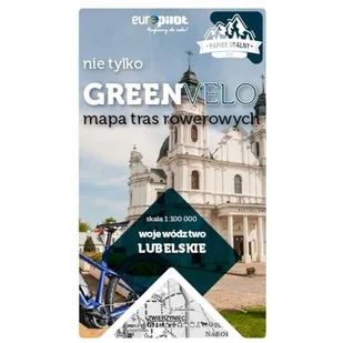 Euro Pilot LUBELSKIE nie tylko Green Velo 100% EKO praca zbiorowa - Atlasy i mapy - miniaturka - grafika 2