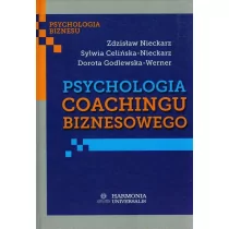 Harmonia Psychologia coachingu biznesowego - Zdzisław Nieckarz, Celińska-Nieckarz Sylwia, Godlewska-Werner Dorota - Biznes - miniaturka - grafika 1