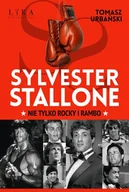 Biografie i autobiografie - Sylvester Stallone. Nie tylko Rocky i Rambo - miniaturka - grafika 1