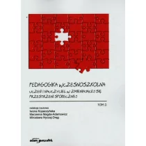 Pedagogika wczesnoszkolna Uczeń i nauczyciel w zmieniającej się przestrzeni społecznej Tom 2 Marzenna Magda-Adamowicz - Filologia i językoznawstwo - miniaturka - grafika 1