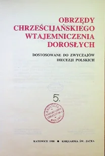 Obrzędy chrześcijańskiego wtajemniczenia dorosłych - Religia i religioznawstwo - miniaturka - grafika 1