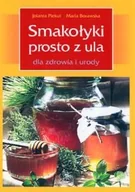 Moda i uroda - Smakołyki Prosto z Ula dla Zdrowia i Urody - miniaturka - grafika 1