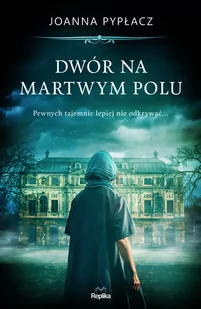 Dwór na Martwym Polu | - Horror, fantastyka grozy - miniaturka - grafika 2