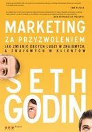 E-booki - biznes i ekonomia - Marketing za przyzwoleniem. Jak zmienić obcych ludzi w znajomych, a znajomych w klientów - miniaturka - grafika 1