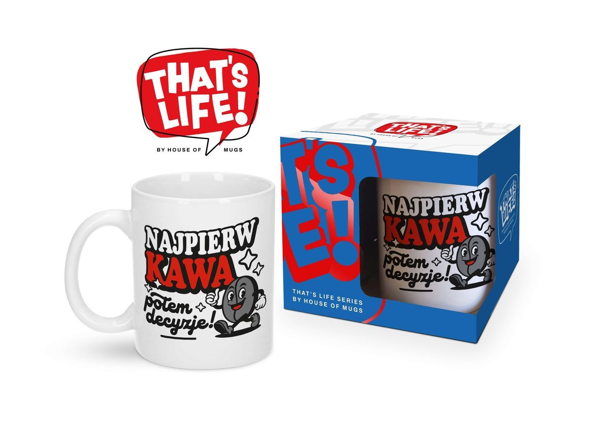 kubek 300ml THAT'S LIFE Najpierw Kawa Potem Decyzje