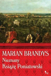 Nieznany Książę Poniatowski - Biografie i autobiografie - miniaturka - grafika 1