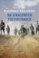 E-booki - nauka - Na straconych posterunkach. Armia Krajowa na Kresach Wschodnich II Rzeczypospolitej 1939-1945 - miniaturka - grafika 1