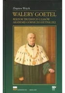 Biografie i autobiografie - Walery Goetel rektor Trudnych Czasów Akademii Górniczo - Hutniczej - miniaturka - grafika 1