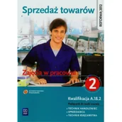 Podręczniki dla liceum - WSiP Sprzedaż towarów Zajęcia w pracowni Podręcznik do nauki zawodu technik handlowiec sprzedawca technik księgarstwa Część 2 - Jadwiga Jóźwiak, Monika Kna - miniaturka - grafika 1