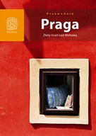 Przewodniki - Praga. Złoty Hrad nad Wełtawą - miniaturka - grafika 1