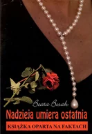 Literatura obyczajowa - Nadzieja umiera ostatnia - miniaturka - grafika 1