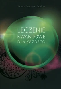 KOS Leczenie kwantowe dla każdego - Siranus Sven - Ezoteryka - miniaturka - grafika 6