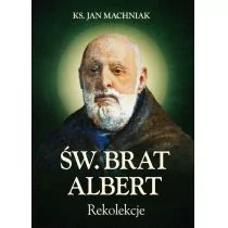 Rekolekcje. Św. Brat Albert Chmielowski - Religia i religioznawstwo - miniaturka - grafika 1