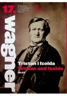 Książki o kulturze i sztuce - Wielkanocny Festiwal Ludwiga Van Beethovena Tristan i Izolda Tristan and Isolde - miniaturka - grafika 1