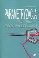 Zarządzanie - Parametryzacja kosztów ryzyka procesów logistycznych - Kulińska Ewa - miniaturka - grafika 1