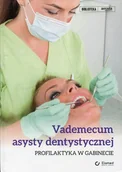 Książki medyczne - Elamed Wydawnictwo Vademecum asysty dentystycznej Profilaktyka w gabinecie - miniaturka - grafika 1