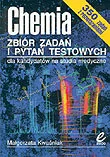 Chemia - Chemia. Zbiór zadań i pytań testowych dla kandydatów na studia medyczne - miniaturka - grafika 1
