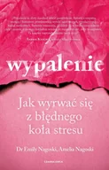 Psychologia - Wypalenie - Emily Nagoski, Amelia Nagoski - miniaturka - grafika 1