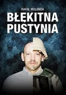 Felietony i reportaże - M Wydawnictwo Błękitna pustynia - Rafał Molenda - miniaturka - grafika 1