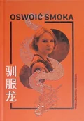 Kulturoznawstwo i antropologia - Oswoić smoka - miniaturka - grafika 1