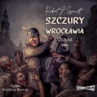 Audiobooki - fantastyka i horror - Szczury Wrocławia. Chaos. Tom 1 - miniaturka - grafika 1