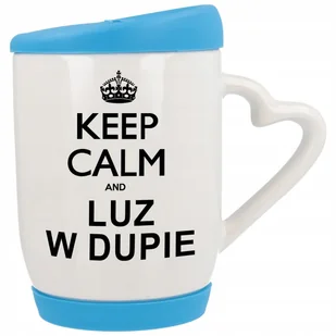 Kubek Ucho z Sercem z Pokrywka Niebieska Keep Calm And LUZ W D*PIE Wzory - Kubki Kubek Ucho z Sercem z Pokrywka Niebieska Keep Calm And LUZ W D*PIE Wzory - Kubki - miniaturka - grafika 1