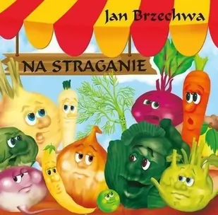 Liwona Na straganie - Jan Brzechwa - Baśnie, bajki, legendy - miniaturka - grafika 3