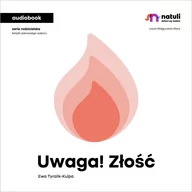 Audiobooki - poradniki - Uwaga! Złość - miniaturka - grafika 1