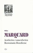 Filozofia i socjologia - Oficyna Naukowa Elżbieta Nowakowska-Sołtan Odo Marquard Aesthetica i anaesthetica. Rozważania filozoficzne - miniaturka - grafika 1