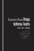Książki o kinie i teatrze - Druga reforma teatru. Ludzie - Idee - Zdarzenia - miniaturka - grafika 1