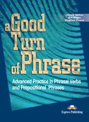Książki do nauki języka angielskiego - Hamilton James, Blake B., Evans Virginia A Good Turn of Phrase: Phrasal Verbs &amp; Prepositions. Student's Book - miniaturka - grafika 1
