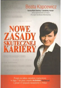 Nowe zasady skutecznej kariery - Biznes - miniaturka - grafika 1