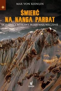 Dolnośląskie Śmierć na Nanga Parbat - MAX VON KIENLIN - Publicystyka - miniaturka - grafika 1