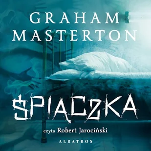 Śpiączka Graham Masterton - Audiobooki - fantastyka i horror Śpiączka Graham Masterton - Audiobooki - fantastyka i horror - miniaturka - grafika 1