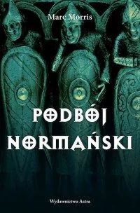Podbój Normański - Historia świata Podbój Normański - Historia świata - miniaturka - grafika 1