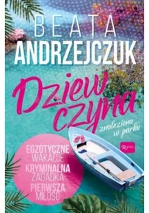 Dziewczyna Znaleziona W Parku Beata Andrzejczuk - Proza - miniaturka - grafika 3