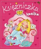 Książki edukacyjne - Księżniczka Amelka - miniaturka - grafika 1