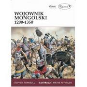 Powieści historyczne i biograficzne - Turnbull Stephen Wojownik mongolski 1200-1350 - miniaturka - grafika 1