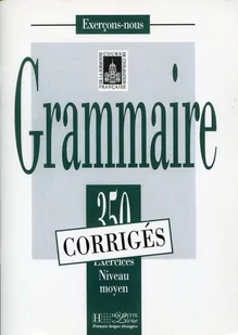 Delatour Yvonne, Jennepin Dominique, Leon-Dufour M Grammaire 350 exercices niveau moyen corriges - Książki do nauki języka francuskiego - miniaturka - grafika 1