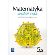 Podręczniki dla szkół podstawowych - Matematyka wokół nas. Zeszyt ćwiczeń. Część 2. Klasa 5. Szkoła podstawowa - miniaturka - grafika 1