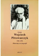 Biografie i autobiografie - Ksiądz Wojciech Piwowarczyk 1902 1992 - miniaturka - grafika 1