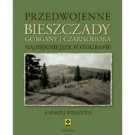 Historia świata - Przedwojenne Bieszczady, Gorgany i Czarnohora - miniaturka - grafika 1