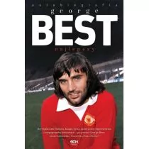Sine Qua Non George Best. Najlepszy. Autobiografia - George Best, Collins Roy - Biografie i autobiografie - miniaturka - grafika 1
