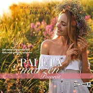 Audiobooki - literatura popularnonaukowa - Paleta marzeń. Powrót Małgorzata Falkowska - miniaturka - grafika 1