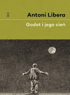 Godot I Jego Cień Antoni Libera - Biografie i autobiografie - miniaturka - grafika 1