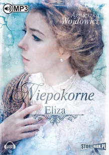 Eliza. Niepokorne. Tom 1 - Audiobooki - literatura piękna - miniaturka - grafika 1