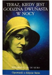 Teraz kiedy jest godzina dwunasta w nocy - Biografie i autobiografie - miniaturka - grafika 1